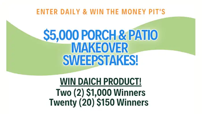 MoneyPit Porch and Patio Makeover Sweepstakes Presented by Daich Coatings