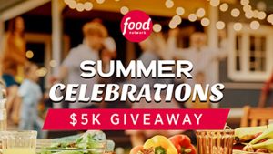Food Network/TLC $5,000 Summer Celebrations Sweepstakes