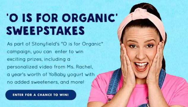 Stonyfield's O is for Organic Ms. Rachel Sweepstakes