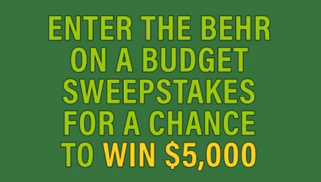 BEHR On A Budget $5,000 Sweepstakes
