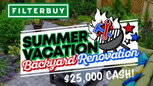 FilterBuy Summer Vacation $25,000 Backyard Renovation Sweepstakes