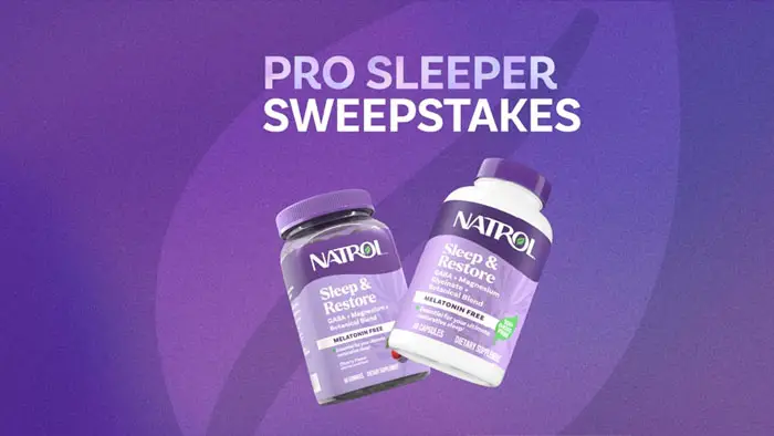 The Natrol® Pro Sleeper Sweepstakes (2,051 Winners)