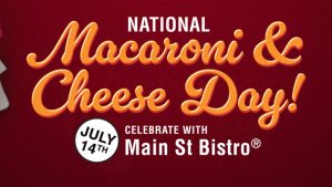 Reser’s Fine Foods Main St Bistro National Macaroni & Cheese Day Sweepstakes