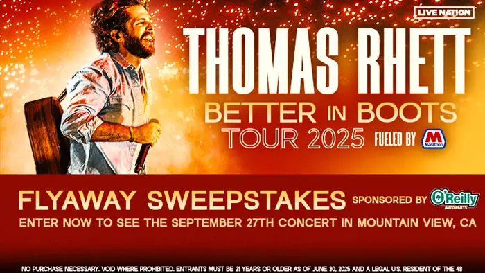 O’Reilly Auto Parts Thomas Rhett Better in Boots Tour Flyaway Sweepstakes