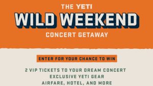 YETI Wild Weekend Getaway Sweepstakes