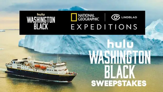 Hulu Original “Washington Black” Voyage into the Arctic Sweepstakes