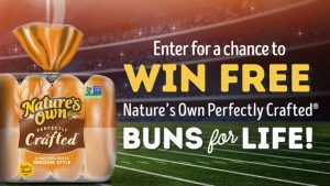 Nature’s Own Perfectly Crafted Buns for a Lifetime Sweepstakes