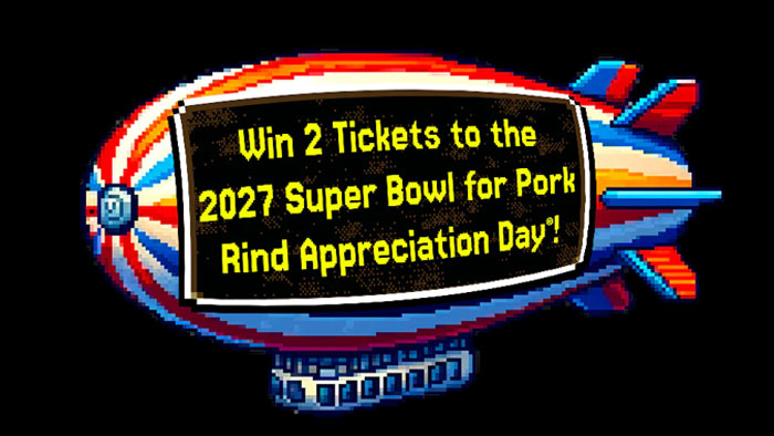 Pork Rind It’s Crunch Time Super Bowl + $10,000 Sweepstakes