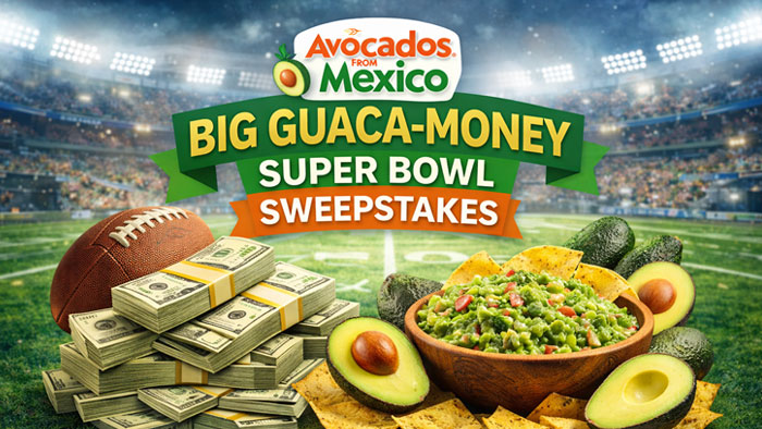 Avocados From Mexico Big Guaca-Money Super Bowl Sweepstakes