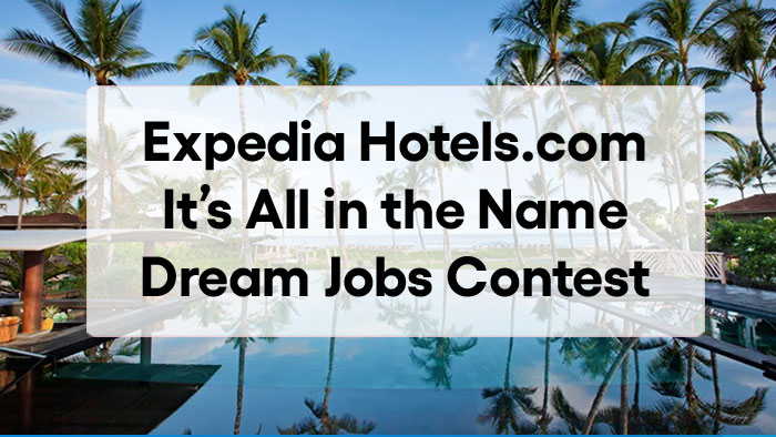 Hotels.com It’s All in the Name Dream Jobs Contest