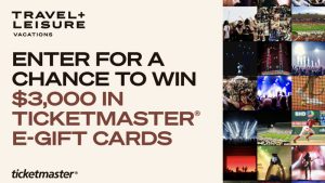Travel + Leisure Vacations “Tickets For A Year” Sweepstakes