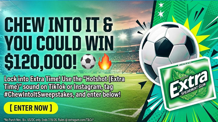EXTRA Chew Into It Sweepstakes ($120,000 Cash Prize)