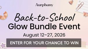 Aurphany Back-to-School Glow Bundle Giveaway