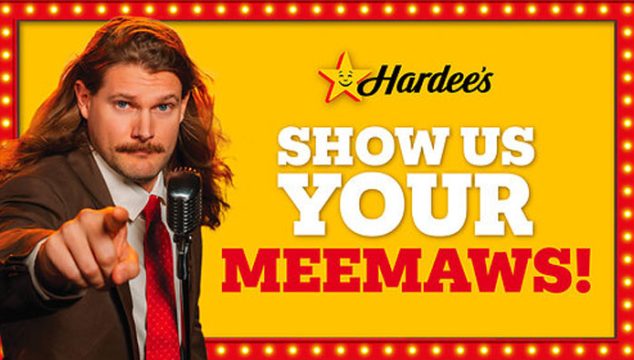 Hardee's Show Us Your Meemaws Contest ($65,000 Prize)