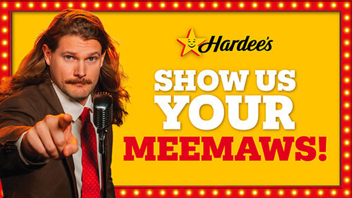 Hardee's Show Us Your Meemaws Contest ($65,000 Prize)
