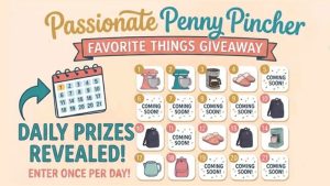 Passionate Penny Pincher Favorite Things Giveaway (Daily Prizes)